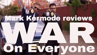 War On Everyone reviewed by Mark Kermode War On Everyone reviewed by Mark Kermode