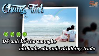 Chung Tình - Quân Đao Karaoke