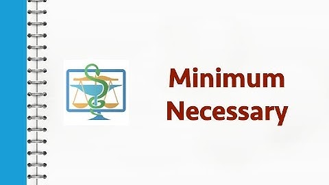 Minimum Necessary Rule # 17