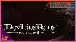 Devil Inside Us Roots of Evil Review