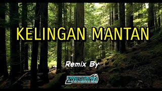 DJ KELINGAN MANTAN NDX A K A BASS HOREG