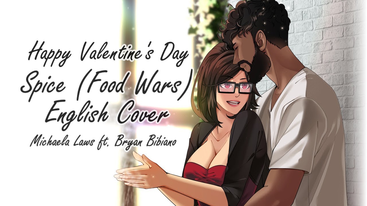 『Michaela ft. Bryan』Spice Food Wars S1 ED Valentine's Day English