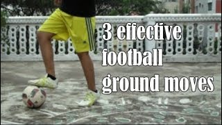 3 Effective Football Ground Moves