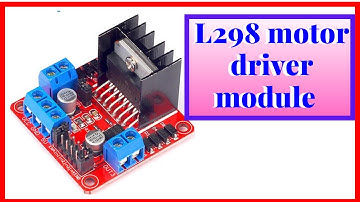 The L298N H-bridge motor controller module-basics in English |Doit projects