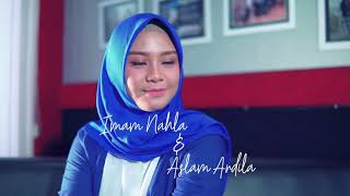 Ok adek jilbab biru (original song) imam Najla& Aslam andia