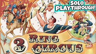 Solo Playthrough of 3 Ring Circus | Love 2 Hate