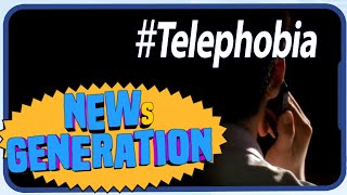 Tele-phobia: What is it and why does the new gen have it?