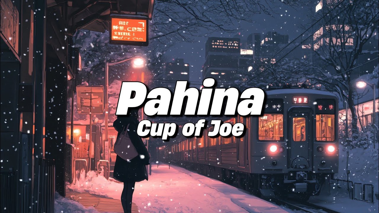 Cup Of Joe - Pahina (Lyrics)
