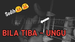 UNGU~BILA TIBA COVER UKULELE ||