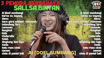REGGAE SKA TERBARU - AI [DOEL SUMBANG] | SALLSA BINTAN FT 3 PEMUDA BERBAHAYA FULL ALBUM