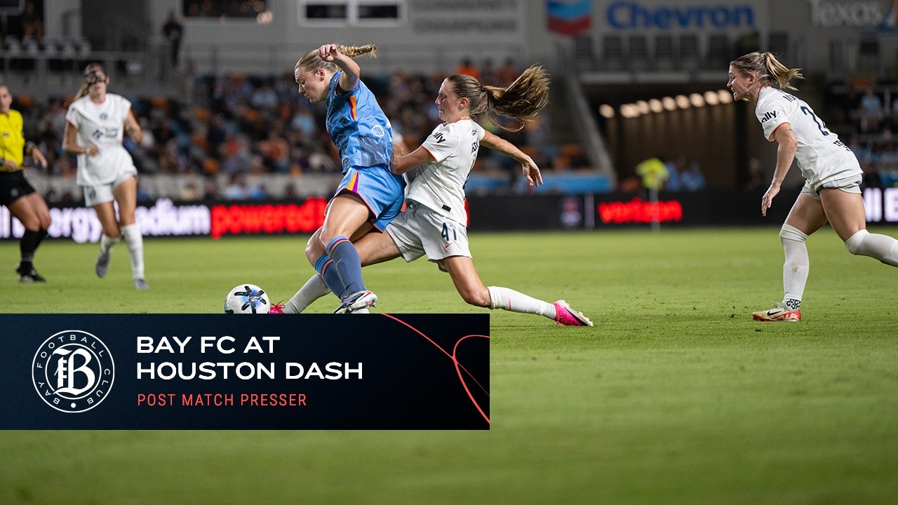 Bay FC at Houston Dash Full Post-Match Press Conference