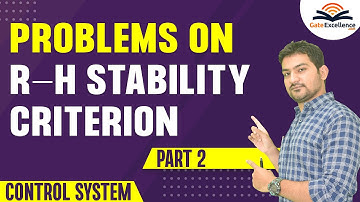 Problems on R-H Stability Criterion Part 2 | Control System | GATE EC | GATE EE