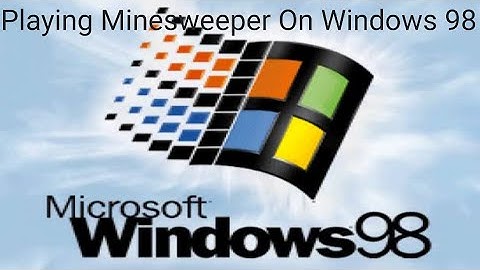 Playing Minesweeper On Windows 98