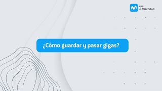 ¿Cómo guardar y pasar gigas con app Mi Movistar? screenshot 2