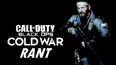 Black Ops Cold War Rant!