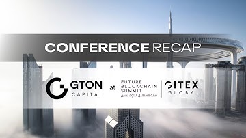 Future Blockchain Summit & GITEX conference recap