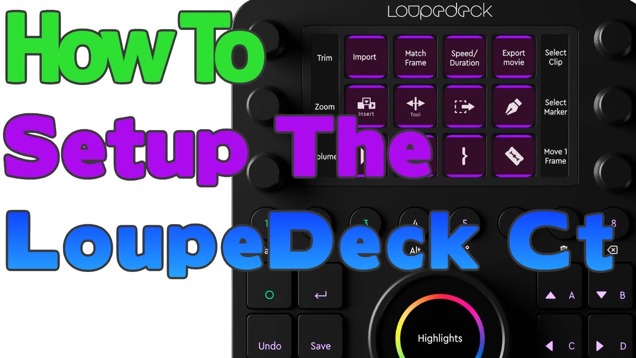 How To Setup The Loupedeck Ct - YouTube