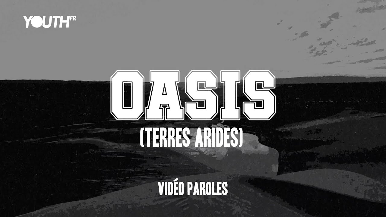 Oasis (Terres arides) [Vidéo paroles] | Hillsong FR