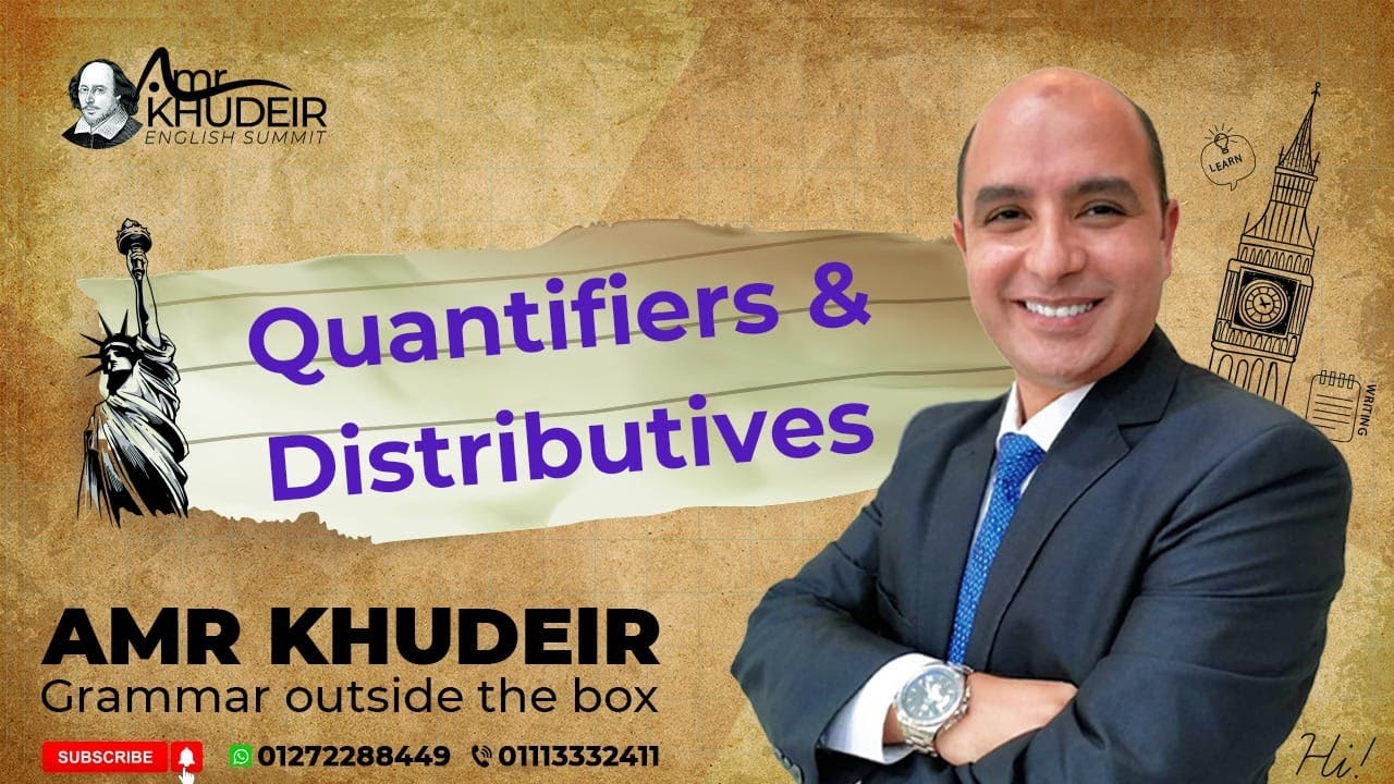 Quantifiers & Distributives أدوات التجزئة ومحددات الكمية
