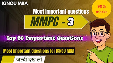 MMPC-003 Top 20 Important Questions | IGNOU MBA Exam Kaise Clear Kare | High Marks Strategy 🔥