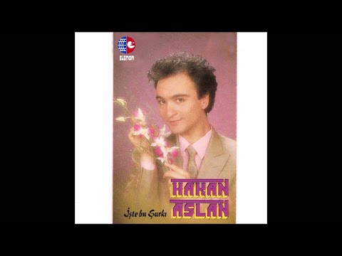 HAKAN ASLAN - İŞTE BU ŞARKI