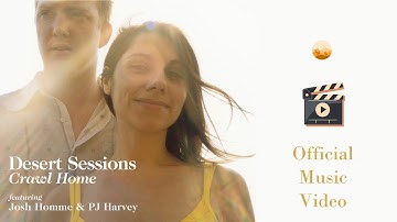 Crawl Home · Desert Sessions · Josh Homme & PJ Harvey · Official Music Video