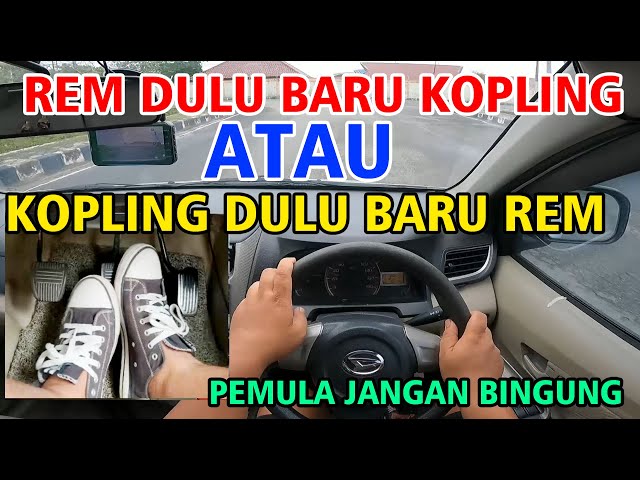 CARA NGEREM MOBIL MANUAL, REM DULU BARU KOPLING ATAU KOPLING DULU BARU REM class=