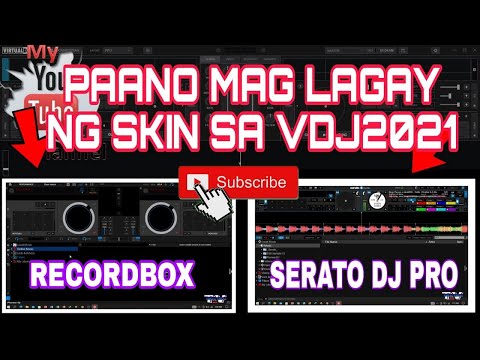 Paano Mag Lagay Ng Skin Sa Vdj2021 | Recordbox | Serato Dj Pro