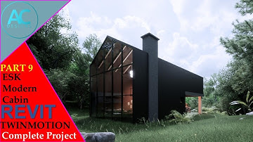 ESK Modern Cabin | Part 9 | Complete Step By Step Project | Revit and Twinmotion Tutorial