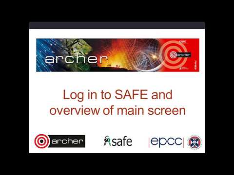 ARCHER SAFE User Guide: 02 Log in to SAFE and overview of main screen