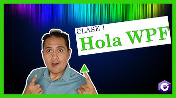 🤓Aprende las bases de WPF ✳️CLASE 1✳️