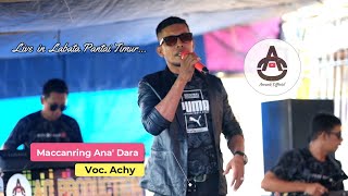 Achy Buana - MACCANRING ANA' DARA - AO PRODUCTION Live in Labata Pantai Timur (Bugis Electone)