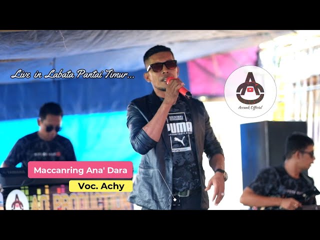 Achy Buana - MACCANRING ANA' DARA - AO PRODUCTION Live in Labata Pantai Timur (Bugis Electone) class=