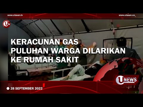 KERACUNAN GAS, PULUHAN WARGA DILARIKAN KE RUMAH SAKIT | U-NEWS