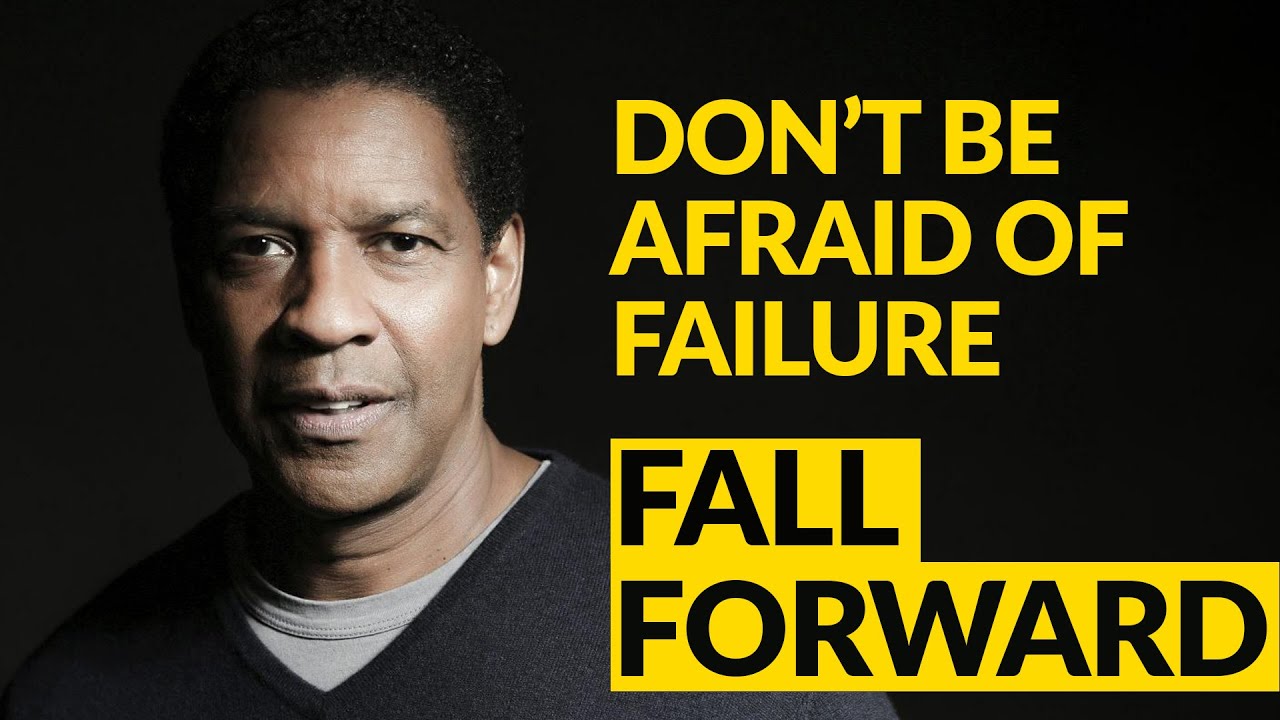 Denzel Washington - Don't Be Afraid of Failure. - YouTube