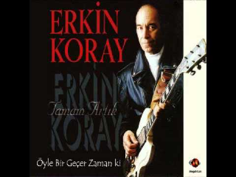 1. Erkin Koray - Öyle Bir Geçer Zaman Ki