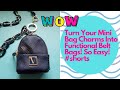 Turn Your Mini Bag Charms Into Functional Belt Bags! SO EASY | DIY | Shorts