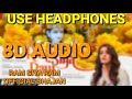 Ram siya ram bhajan 8d audio sachet tandon  poonam thakkar  shabbir ahmed  ram bhajan 