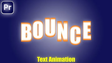 TEXT BOUNCE Animation in Premiere Pro