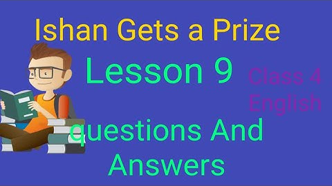 Ishan Gets a Prize// Lesson 9// Questions And Answers//English//Class 4 #english #class4