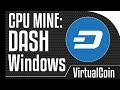 How to Mine Dash Using Windows CPU