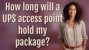 How long will a UPS access point hold my package?