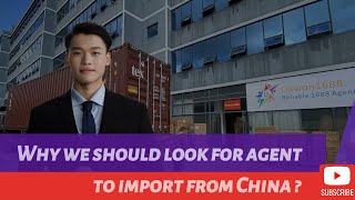 Why We Should Look for Agent to Import from China