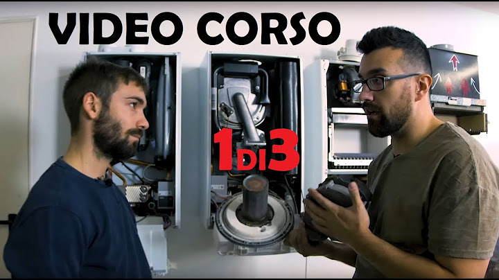 Video corso BASE per Tecnici Caldaie e Idraulici 1 di 3