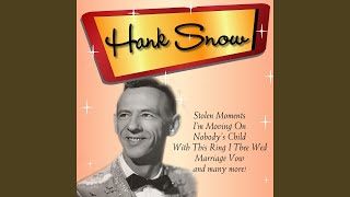 Video thumbnail of "Hank Snow - Nobody's Child"