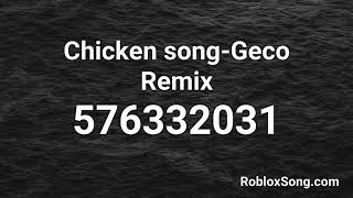 Chicken Song Geco Remix Roblox Id Music Code Youtube - iphone remix roblox code youtube