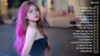 Cá Bơi Ngược Dòng x Nghe Thôi Đừng Khóc Nhé - Playlis Nhạc Ballad Buồn Tâm Trạng Cho Người Thất Tình