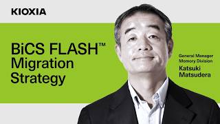 Kioxia Bics Flash 3d Flash Memory Migration Strategy
