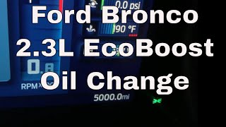 2021-2022 Ford Bronco 2.3L EcoBoost Oil Change