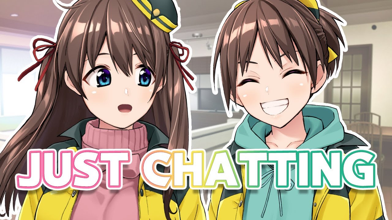 【JUST CHATTING】Talking With You!【Makoto & Akira Misaki】